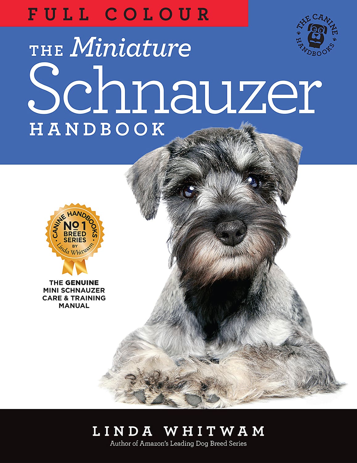 The Miniature Schnauzer Handbook - written By and FOR Mini Schnauzer owners