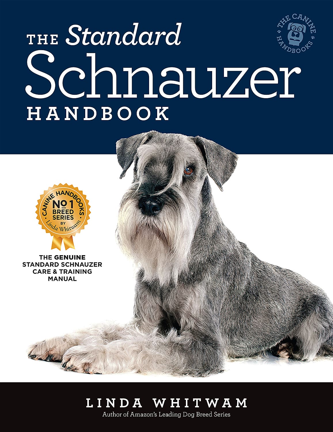 The Standard Schnauzer Handbook - the No.1 guide to Standard Schnauzers